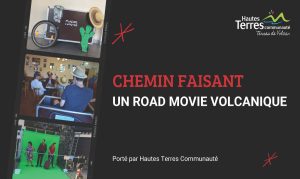 Lancement du Teaser de "Chemin faisant, un road-movie volcanique"